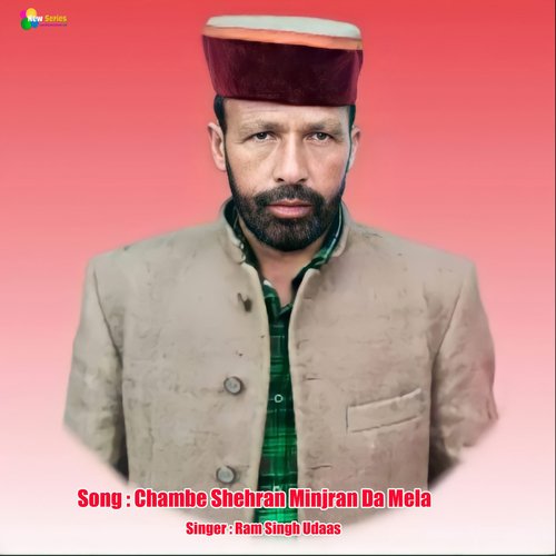 Chambe Shehran Minjran Da Mela (Himachachali Song)