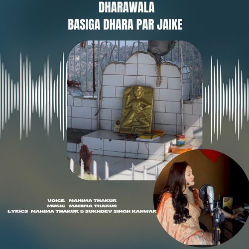 Dharawala Basiga Dhara Par Jaike