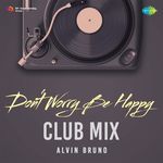 Don't Worry Be Happy - Club Mix