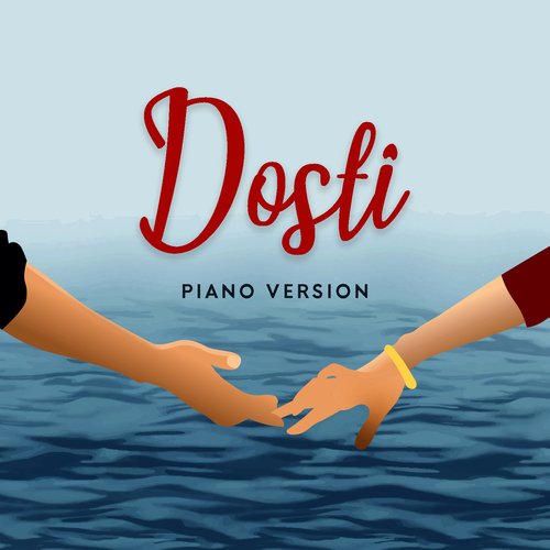 Dosti Piano Version