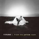 From The Yellow Room (The Original & the Very First Recording)