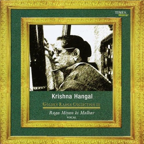Golden Raaga Collection III - Krishna Hangal