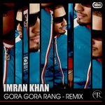 Gora Gora Rang - Remix