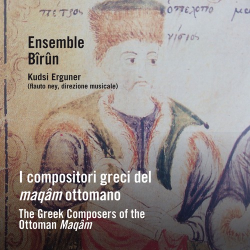 I compositori greci del maqâm ottomano (The Greek Composers of the Ottoman Maqâm)