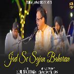 Jad Se Sajan Baharan