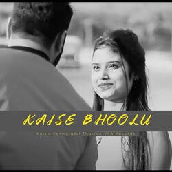 Kaise Bhoolu-Eg4,Ryt-YR4