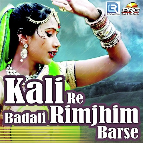 Kali Re Badali Rimjhim Barse