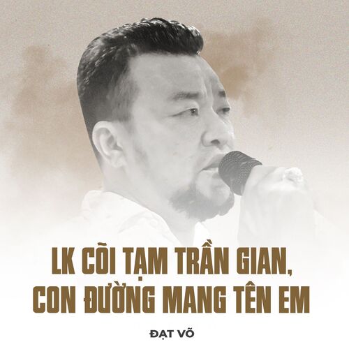 LK Cõi Tạm Trần Gian, Con Đường Mang Tên Em_poster_image