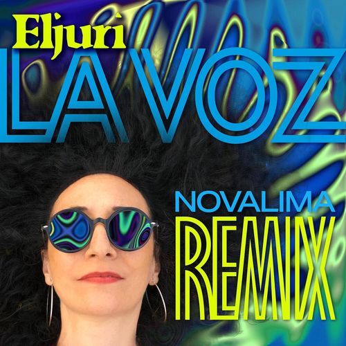 La Voz (Novalima Remix) cover art