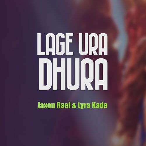 Laage Ura Dhura