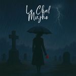 Le Chal Mujhe artwork