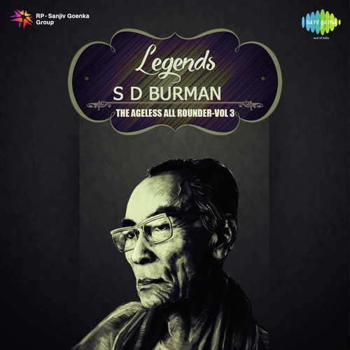 Legends - S.D. Burman Vol. - 3