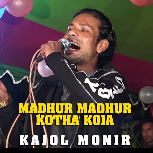 Madhur Madhur Kotha Koia