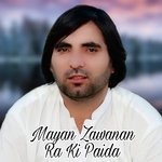 Mayan Zawanan Ra Ki Paida