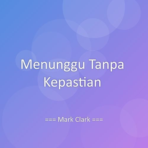 Menunggu Tanpa Kepastian