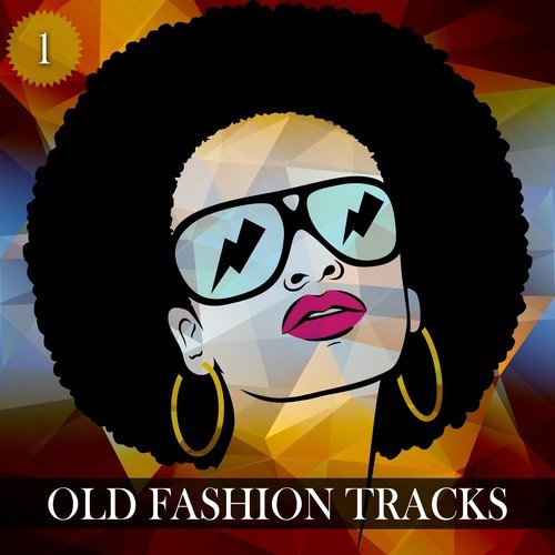 Old Fashion Tracks, Vol. 1