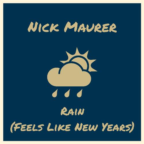 Rain (Feels Like New Years)