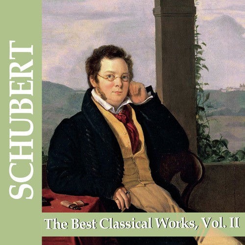 Schubert: The Best Classical Works, Vol. II