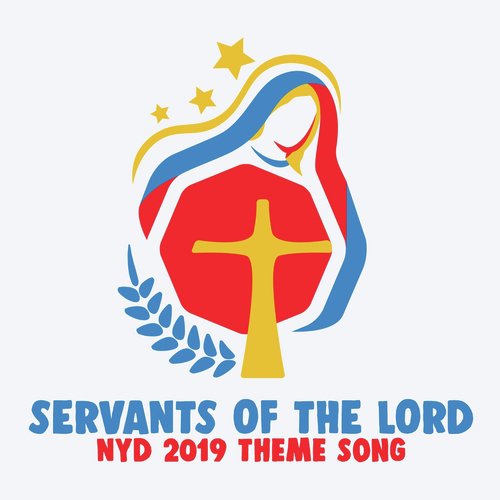 Servants of the Lord (Nyd Theme Song 2019)