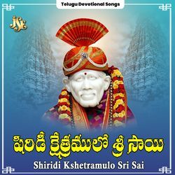 Shiridi Kshetramulo Sri Sai-CUUZdi1cYlk