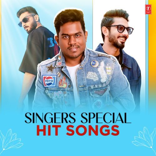 Singers Special Hit Songs