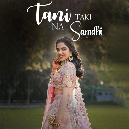 Tani Taki Na Samdhi