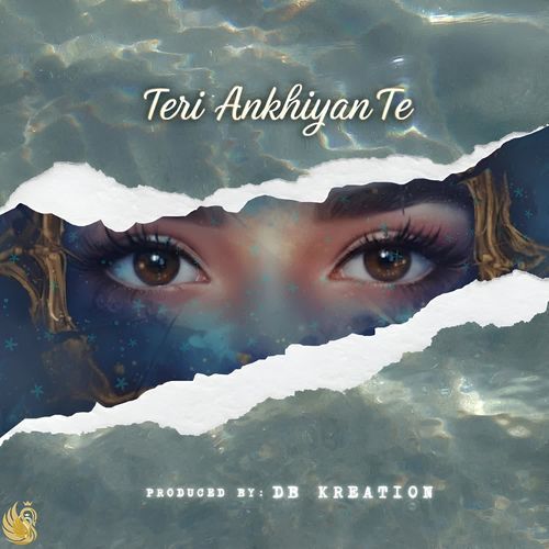 Teri Ankhiyan Te