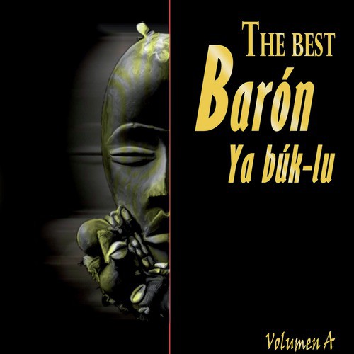 The Best Barón Ya Búk-Lu Vol. A