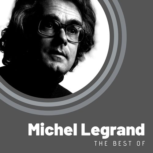 The Best of Michel Legrand