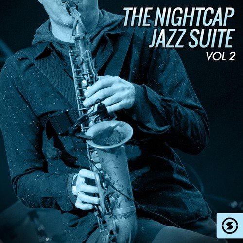 The Nightcap: Jazz Suite, Vol. 2