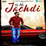 Tu Ni Jachdi