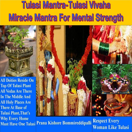 Tulasi Mantra: Tulasi Vivaha (Miracle Mantra for Mental Strength)