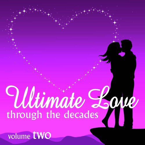 Ultimate Love Through The Decades, Volume 2 - Interpretation& Karaoke Version