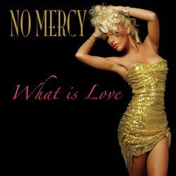 What Is Love? (as made famous by Haddaway)