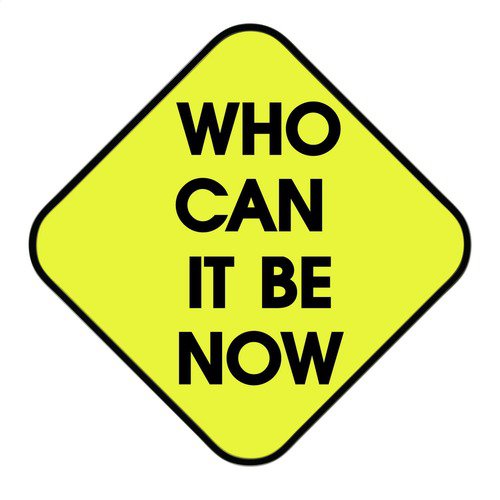 Who Can It Be Now_poster_image