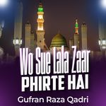 Wo Sue Lala Zaar Phirte Hai