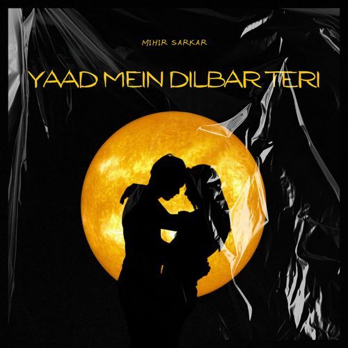 Yaad Mein Dilbar Teri