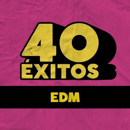 40 Éxitos: EDM