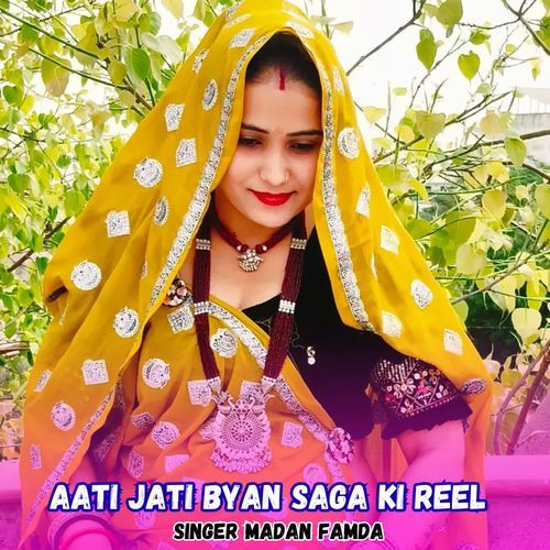 Aati Jati Byan Saga Ki Reel