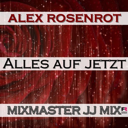 Alles auf Jetzt (Mixmaster JJ Mix)