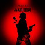 Asle Te Aashiqui