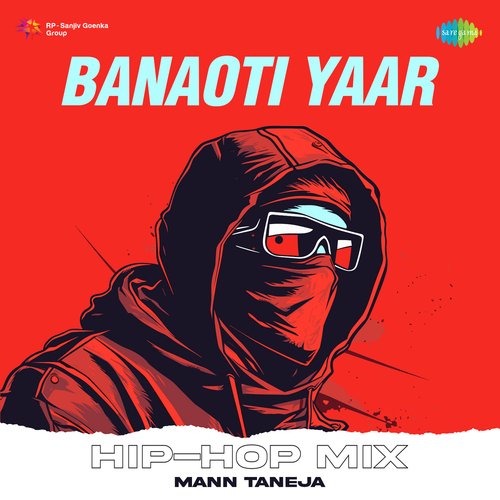 Banaoti Yaar Hip-Hop Mix