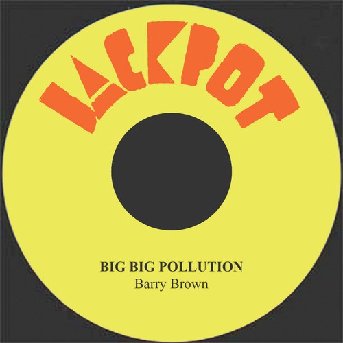 Big Big Pollution