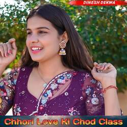 Chhori Love Ki Chod Class-GiAMYRx5BV8