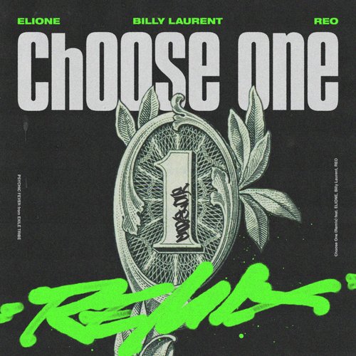 Choose One (Remix) [feat. ELIONE, Billy Laurent &amp; REO]_poster_image