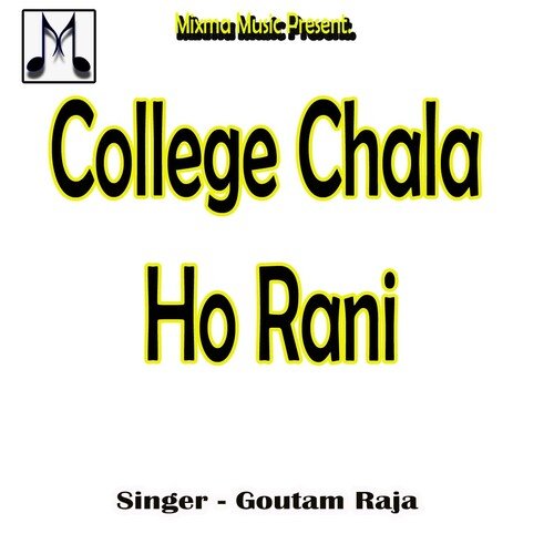 College Chala Ho Rani