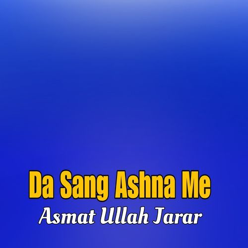 Da Sang Ashna Me