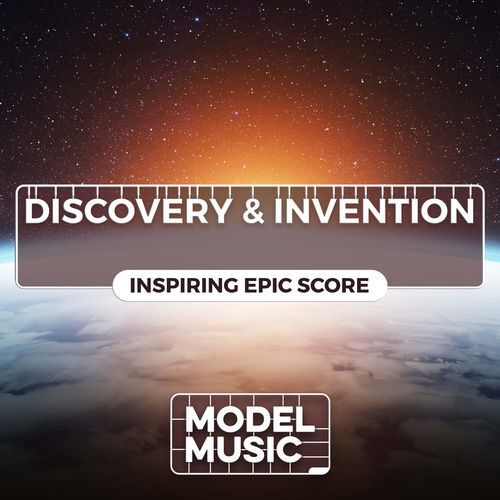 Discovery & Invention - Inspiring Epic Score