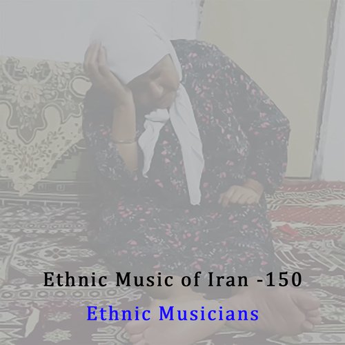 Ethnic Music of Iran -150 cover art