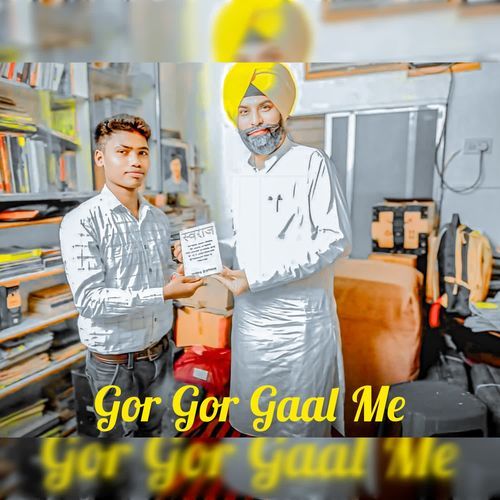 Gor Gor Gaal Me 2
